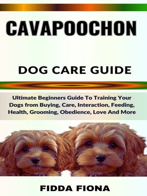 cover image of CAVAPOOCHON DOG CARE GUIDE